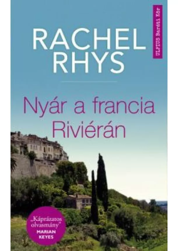 Rachel Rhys - Nyár a francia Riviérán