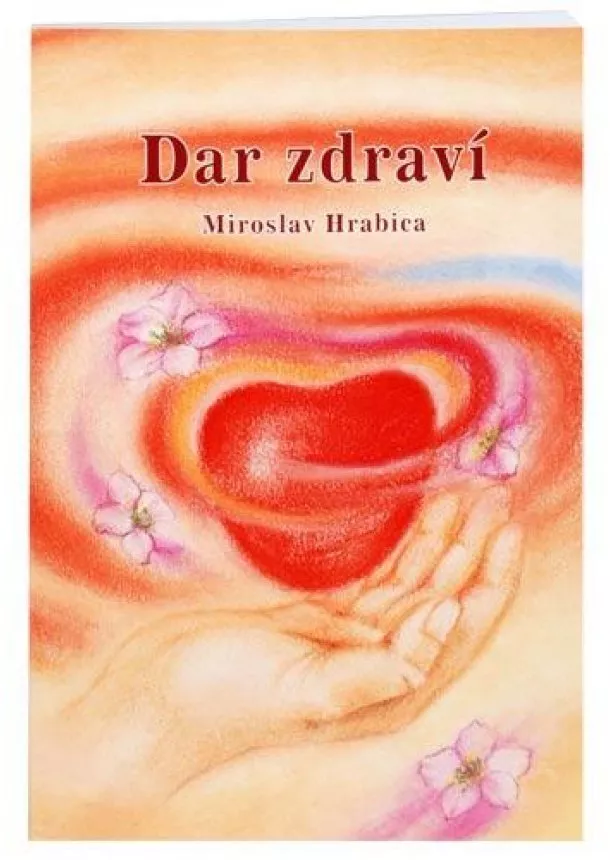 Miroslav Hrabica - Dar zdraví