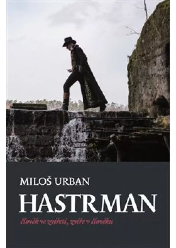 Miloš Urban - Hastrman