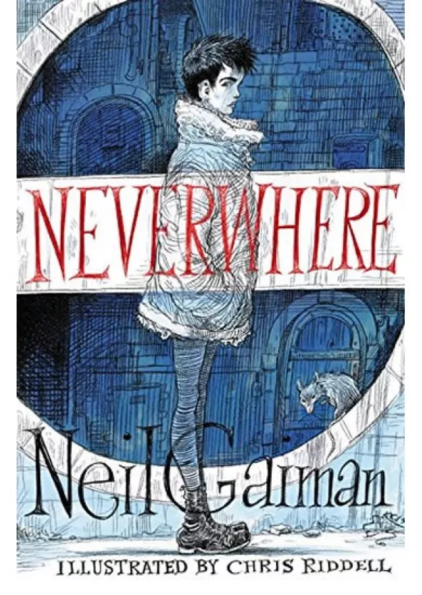 Neil Gaiman - Neverwhere: Illustrated Edition