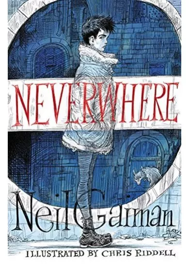 Neverwhere: Illustrated Edition