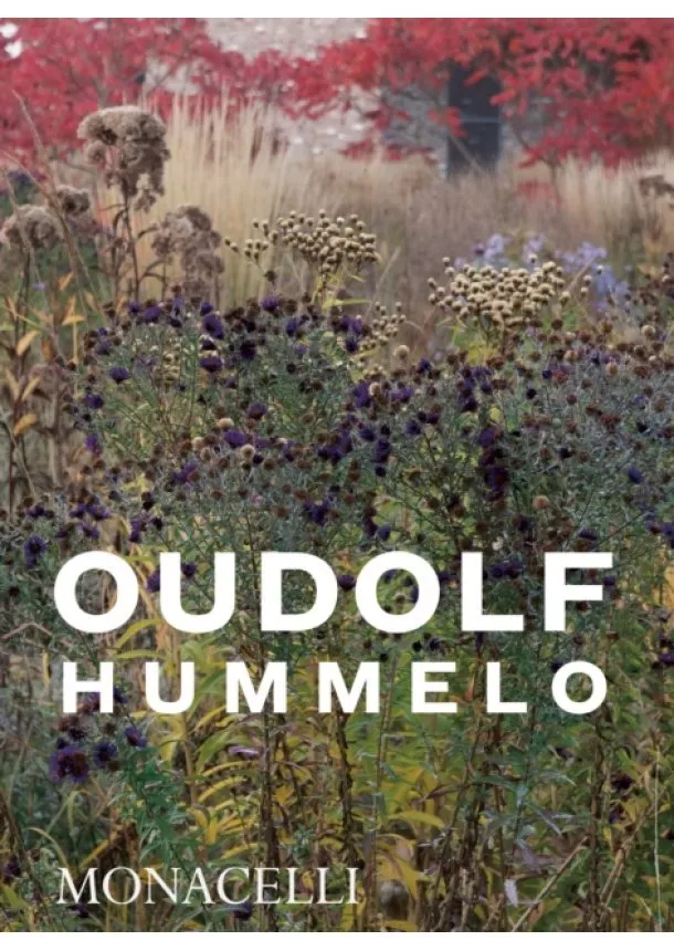 Piet Oudolf, Nöel Kingsbury - Hummelo