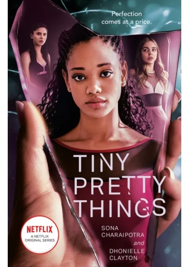 Dhonielle Clayton, Sona Charaipotra - Tiny Pretty Things