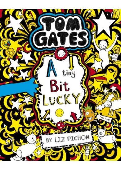 Tom Gates 7: A Tiny Bit Lucky