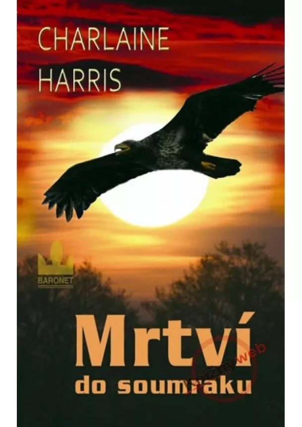 Charlaine Harris - Pravá krev - Mrtví do soumraku