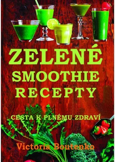 Zelené smoothie recepty CZ