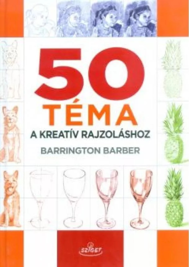 Barrington Barber - 50 téma a kreatív rajzoláshoz