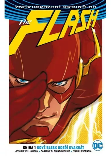 Flash 1: Když blesk udeří dvakrát (brož.) - Znovuzrození hrdinů DC