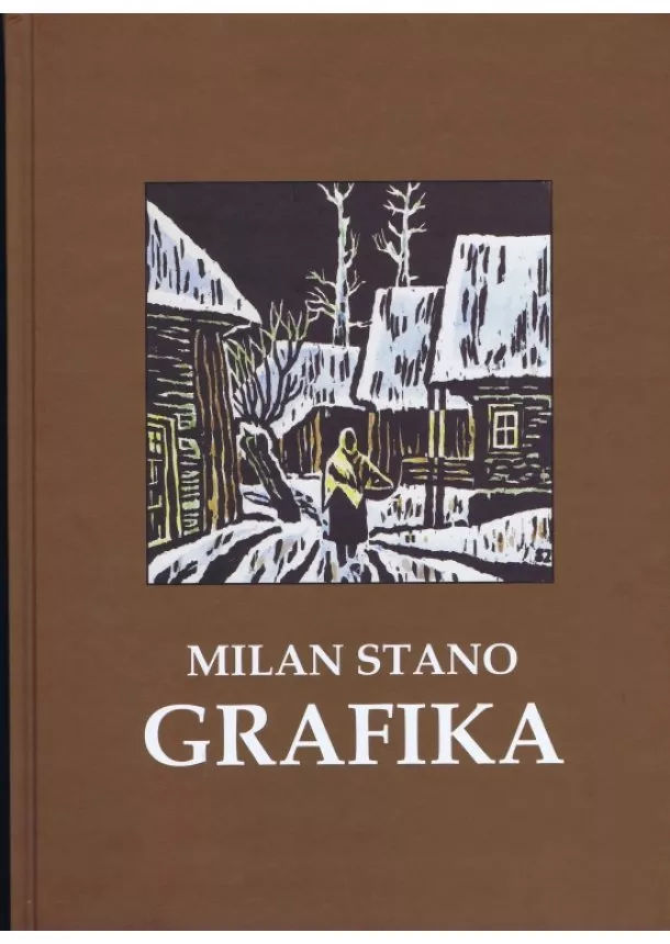 Milan Stano - Milan Stano GRAFIKA