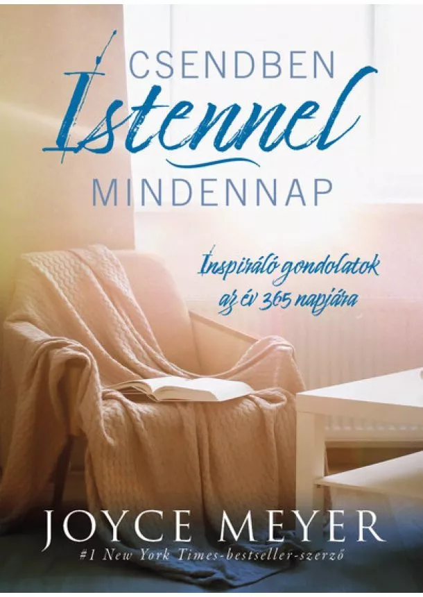 Joyce Meyer - Csendben Istennel - Mindennap