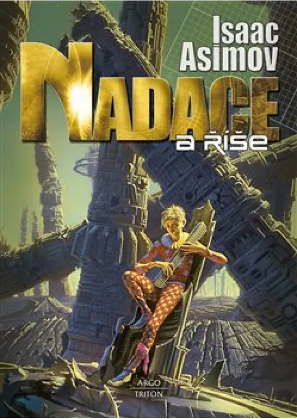 Isaac Asimov - Nadace a říše