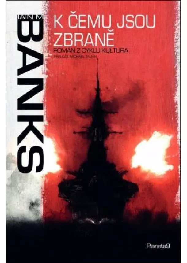 Iain M. Banks - K čemu jsou zbraně