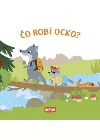 Čo robí ocko?