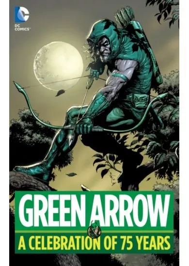 Green Arrow A Celebration of 75 Years