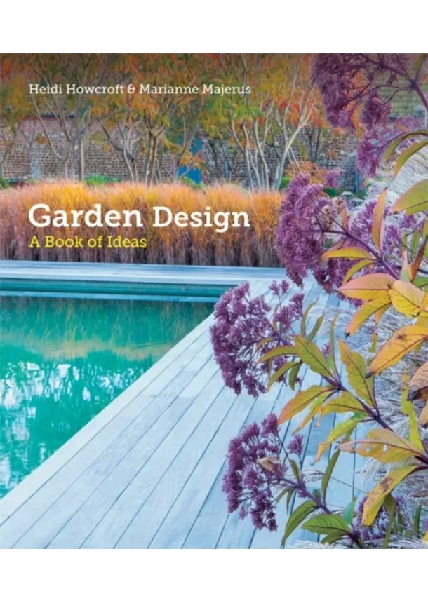 Heidi Howcroft, Marianne Majerus - Garden Design