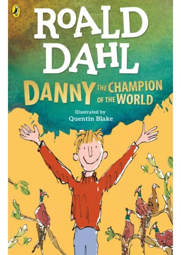 Roald Dahl - Danny the Champion of the World