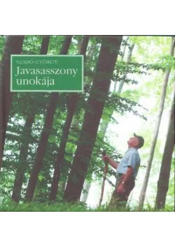 SZABÓ GYÖRGY - JAVASASSZONY UNOKÁJA