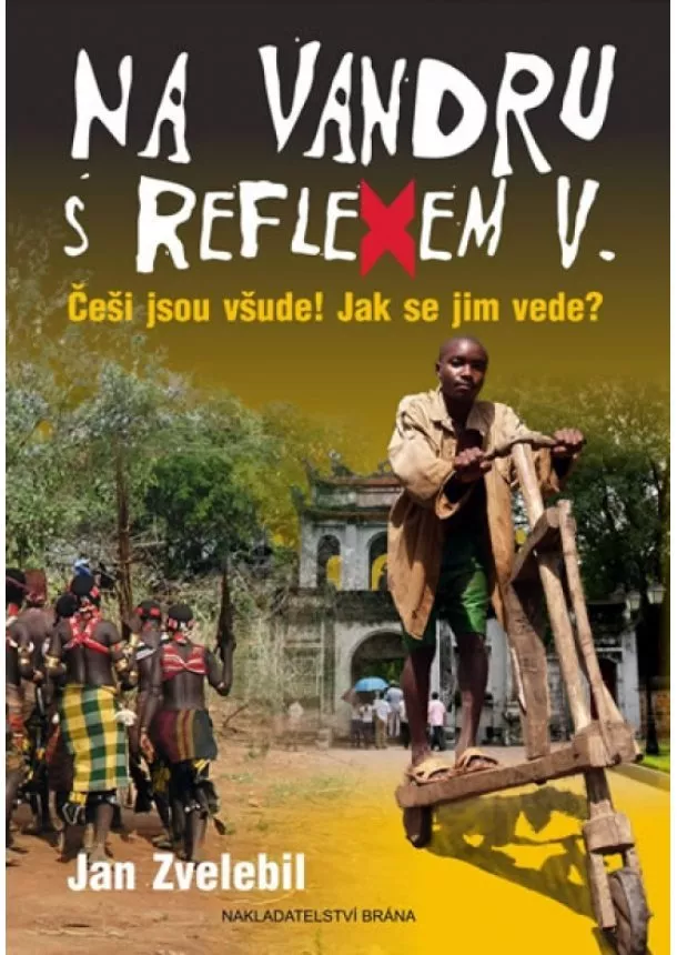 Jan Zvelebil - Na vandru s Reflexem V.