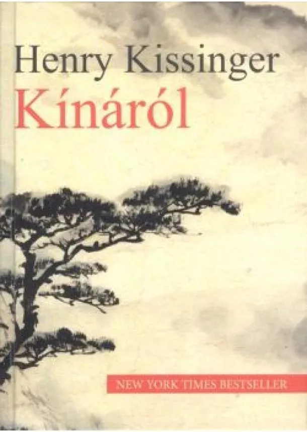 HENRY KISSINGER - KÍNÁRÓL