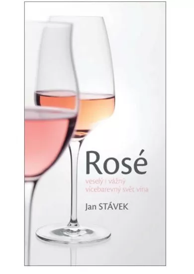 Rosé – veselý i vážný vícebarevný svět vína