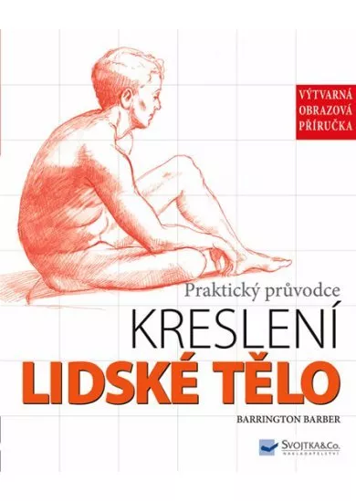 Lidské tělo - Praktický průvodce kreslení