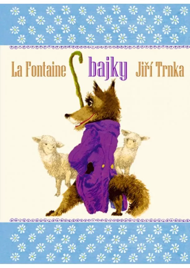 Jean de La Fontaine, Jiří Trnka - Bajky La Fontaine - 2.vydání