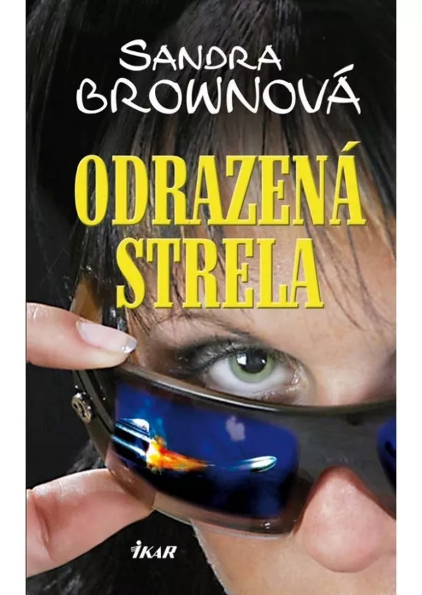 Sandra Brown - Odrazená strela