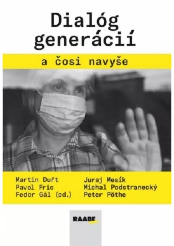 Kolektív autorov - Dialóg generácií a čosi navyše