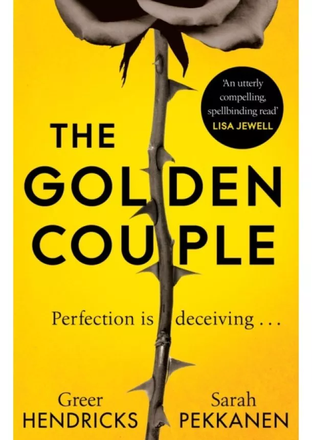 Greer Hendricks, Sarah Pekkanen - The Golden Couple