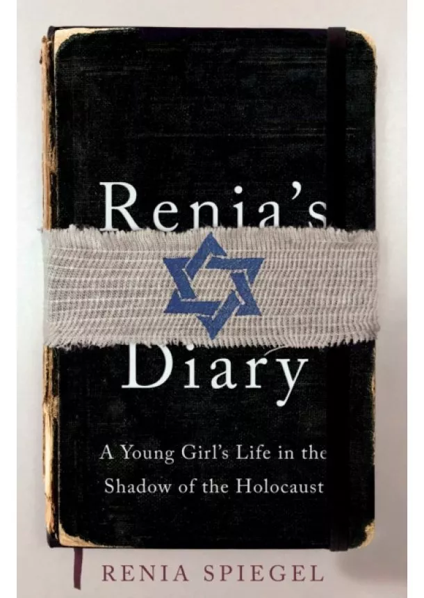 Renia Spiegel - Renias Diary: A Young Girls Life in the Shadow of Holocaust