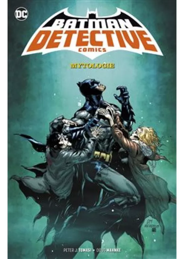 Peter J. Tomasi - Batman Detective Comics 1 - Mytologie