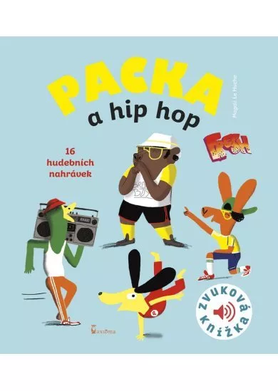 Packa a hip hop - Zvuková knížka