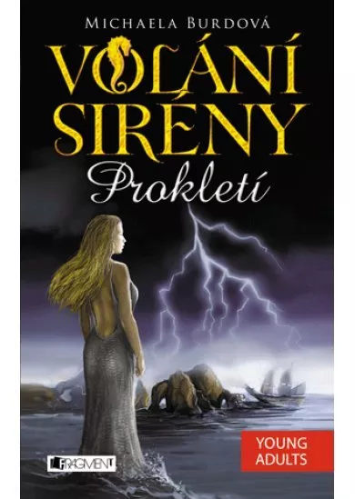 Volání sirény – Prokletí