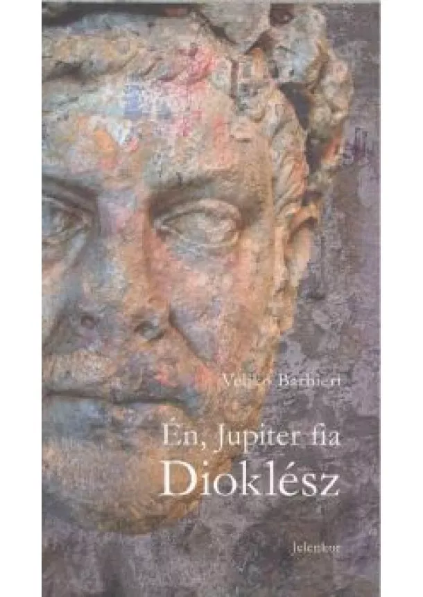 VELJKO BARBIERI - ÉN, JUPITER FIA DIOKLÉSZ