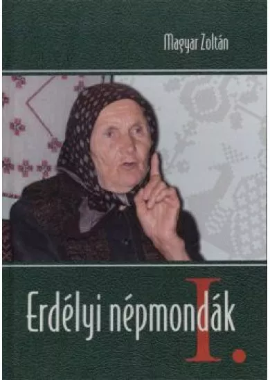 ERDÉLYI NÉPMONDÁK I-II.