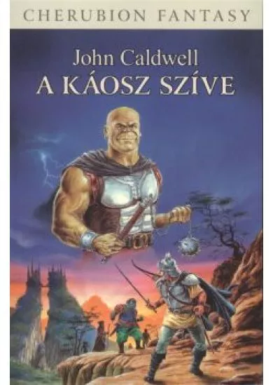 A KÁOSZ SZÍVE /KÁOSZ-CIKLUS 2.