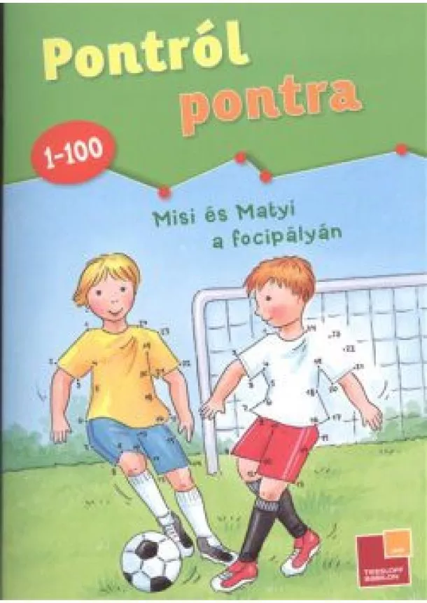 CORINA BEURENMEISTER - PONTRÓL PONTRA 1-100 - Misi és matyi a focipályán