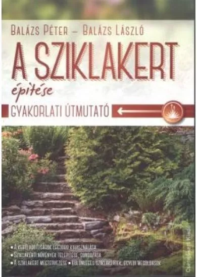 A SZIKLAKERT ÉPÍTÉSE