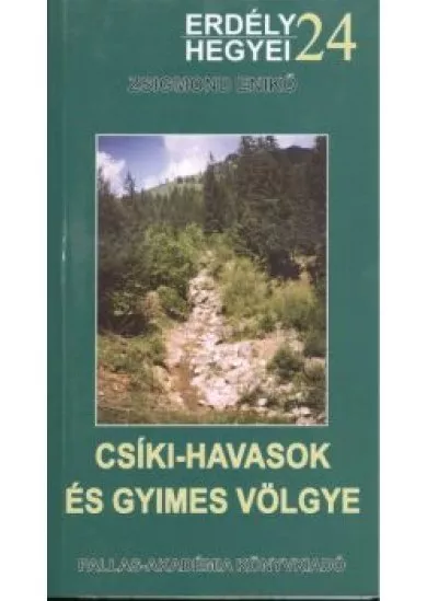 CSÍKI-HAVASOK ÉS GYIMES VÖLGYE /ERDÉLY HEGYEI 24.