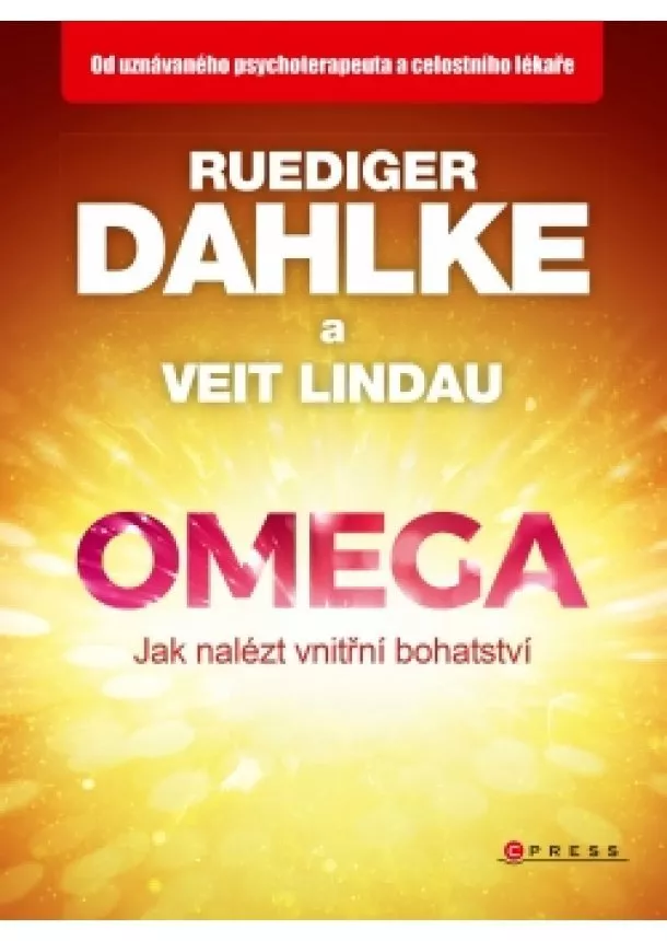 Ruediger Dahlke, Veit Lindau - Omega - jak nalézt vnitřní bohatství