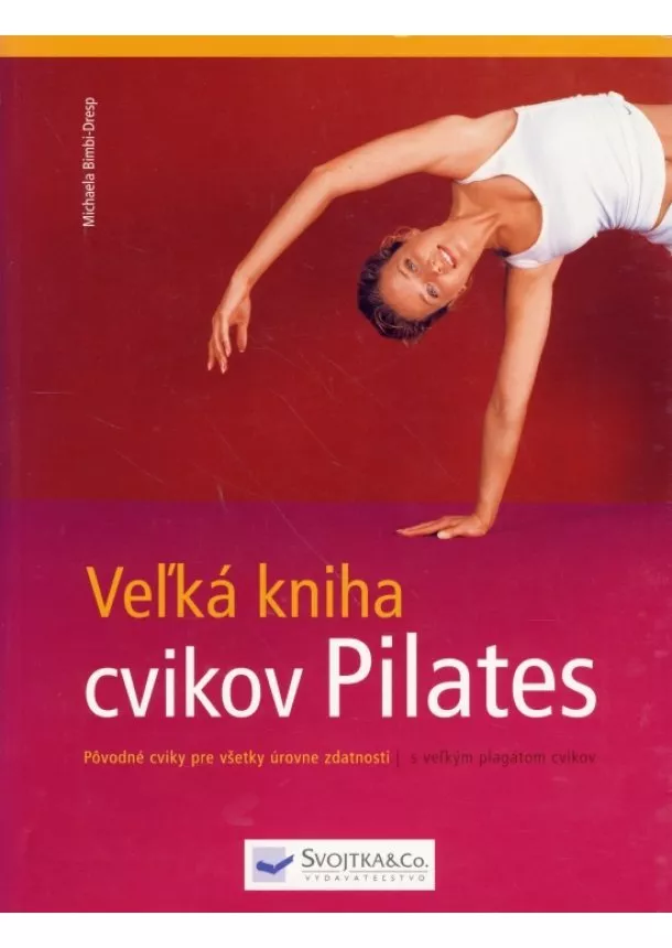 Dreps-Bimbi Michaela - Veľká kniha cvikov Pilates