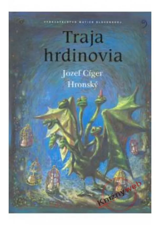 Jozef Cíger Hronský - Traja hrdinovia