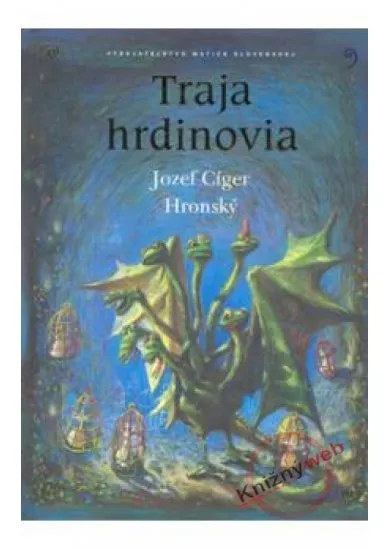 Traja hrdinovia