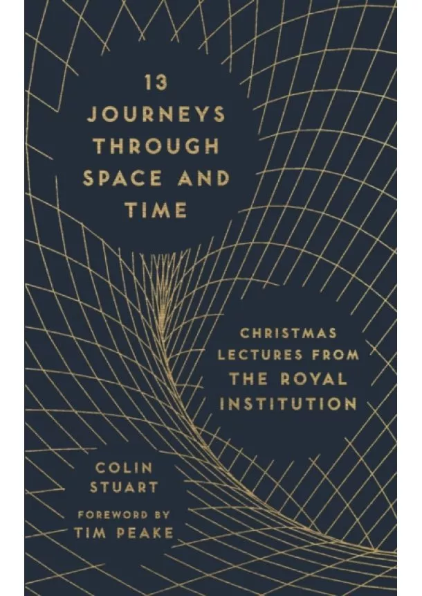 Colin Stuart - 13 Journeys Through Space and Time