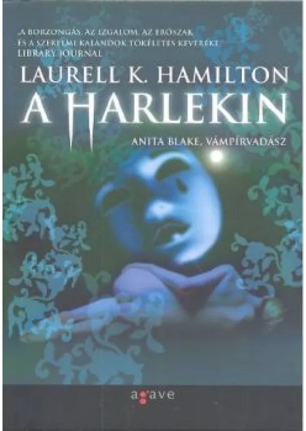 Laurell K. Hamilton - A Harlekin /Anita Blake, vámpírvadász 14.