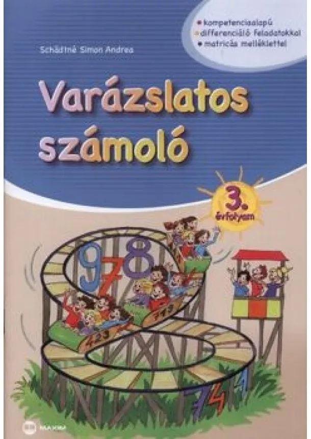 Schadtné Simon Andrea - Varázslatos számoló 3. évfolyam