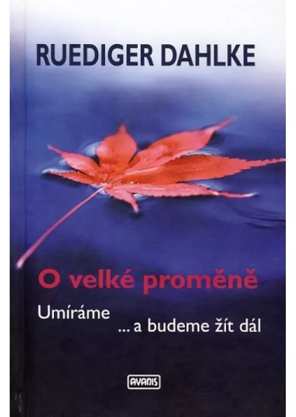 Ruediger Dahlke - O velké proměně