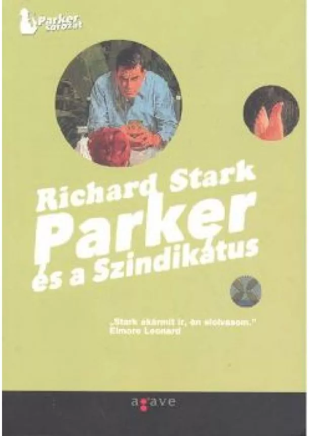 RICHARD STARK - PARKER ÉS A SZINDIKÁTUS - PARKER ÉS A SZAJRÉ