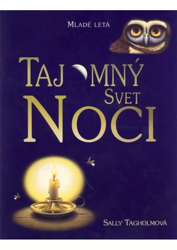 Sally Tagholmová - Tajomný svet noci