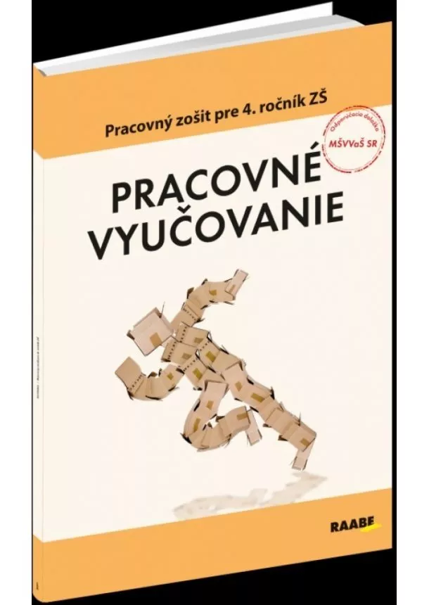 Rastislav Geschwandtner, Kristína Kissová - Pracovné vyučovanie pre 4. ročník ZŠ - Pracovný zošit